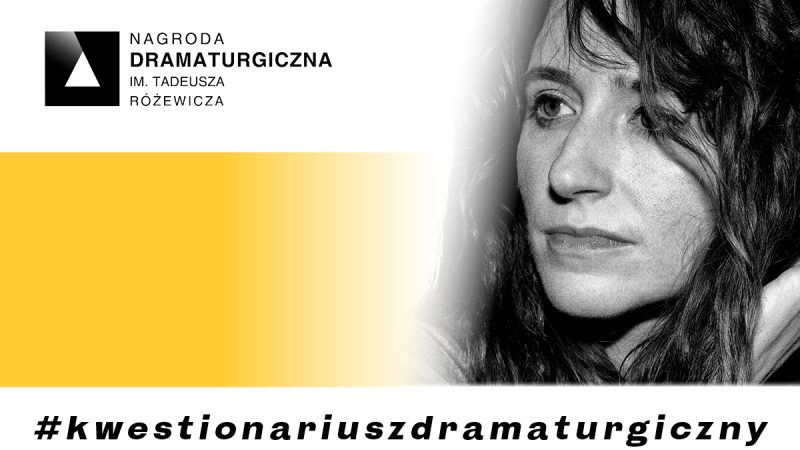 #kwestionariuszdramaturgiczny – Katarzyna Szaulińska