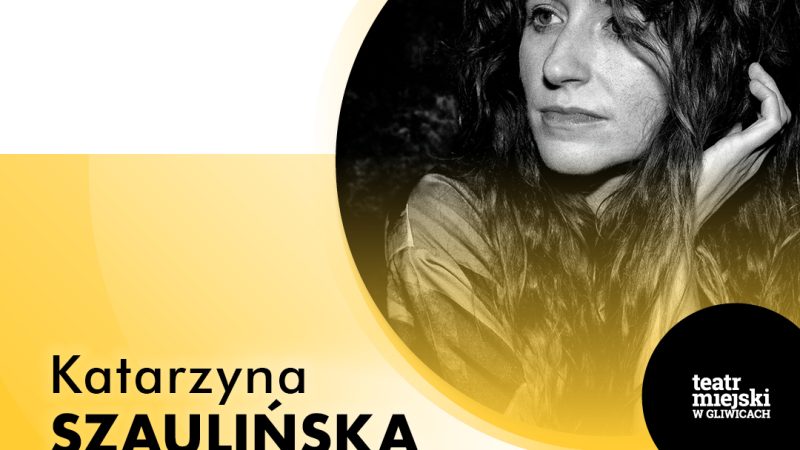 Katarzyna Szaulińska laureatką III edycji Konkursu o Nagrodę Dramaturgiczną im. Tadeusza Różewicza